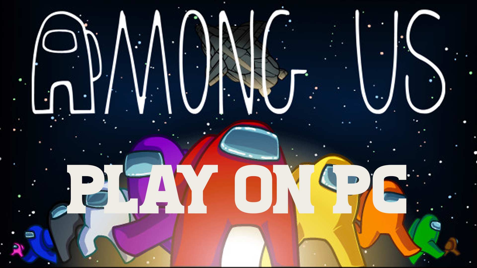 Among Us: how to download and play for free on mobile, PC, Mac